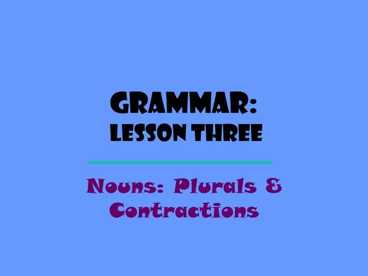 grammar lesson three