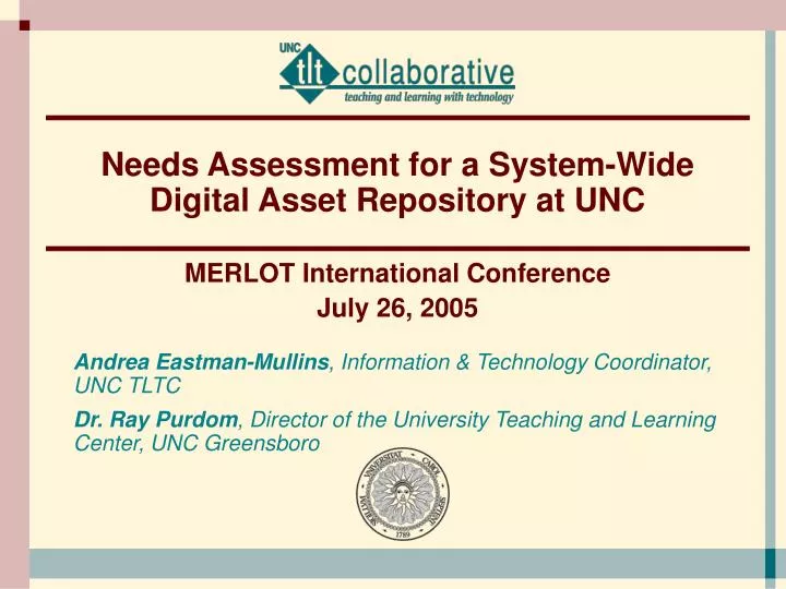 needs assessment for a system wide digital asset repository at unc