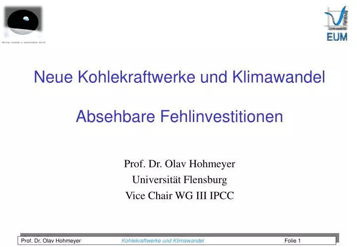 prof dr olav hohmeyer universit t flensburg vice chair wg iii ipcc