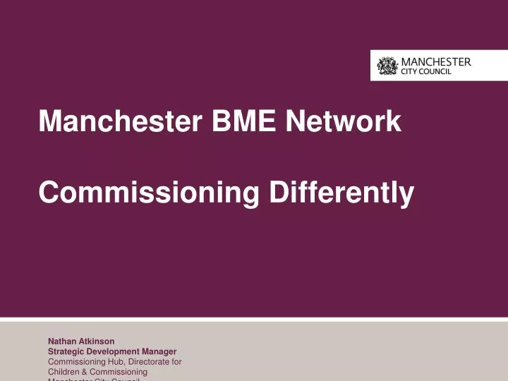 manchester bme network commissioning differently