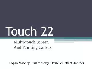 Touch 22