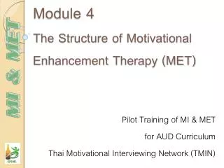 module 4 the structure of motivational enhancement therapy met