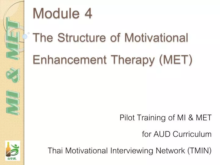 module 4 the structure of motivational enhancement therapy met