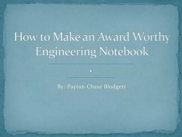 how to make an award worthy engineering notebook
