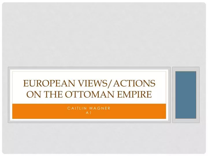 european views actions on the ottoman empire