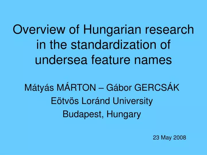 overview of hungarian research in the standardization of undersea feature names