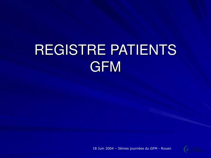 registre patients gfm