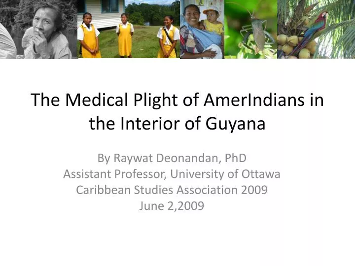 the medical plight of amerindians in the interior of guyana