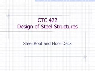CTC 422 Design of Steel Structures
