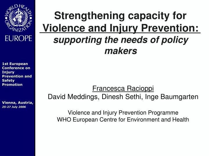 strengthening capacity for violence and injury prevention supporting the needs of policy makers