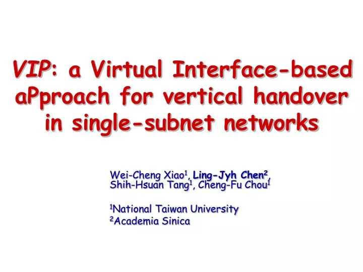 vip a virtual interface based approach for vertical handover in single subnet networks