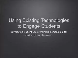 Using Existing Technologies to Engage Students
