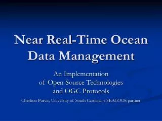 Near Real-Time Ocean Data Management