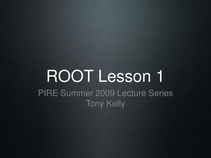 root lesson 1