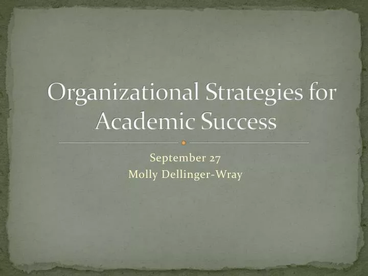 organizational strategies for academic success