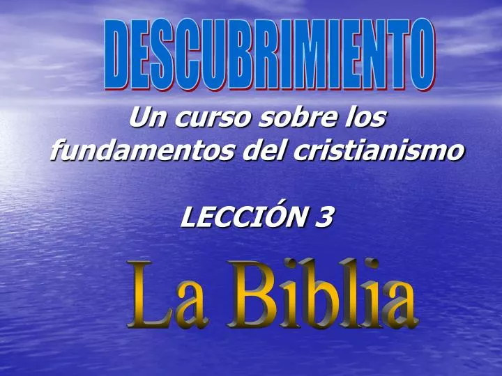 un curso sobre los fundamentos del cristianismo lecci n 3