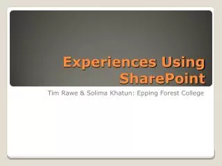Experiences Using SharePoint