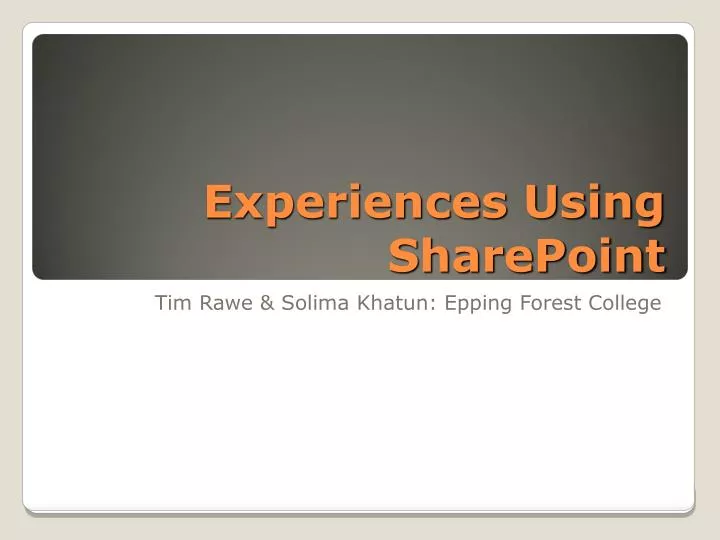 experiences using sharepoint