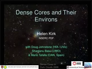 Dense Cores and Their Environs