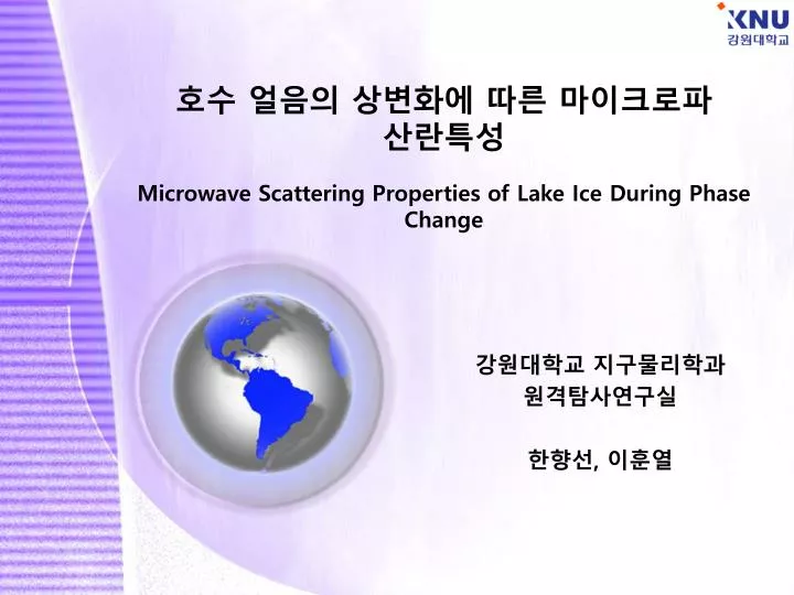 microwave scattering properties of lake ice during phase change