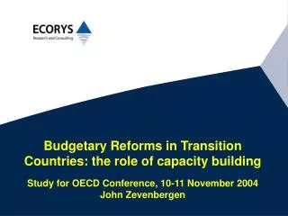 Main conclusions of report Role of capacity building in budgetary reform