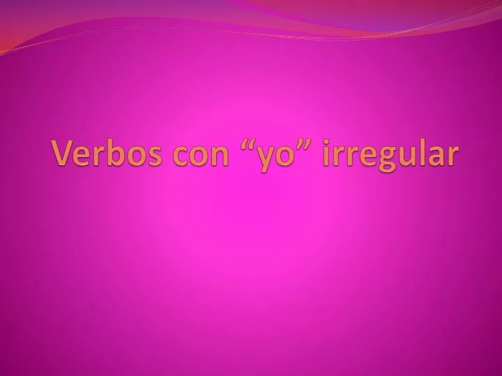 verbos con yo irregular