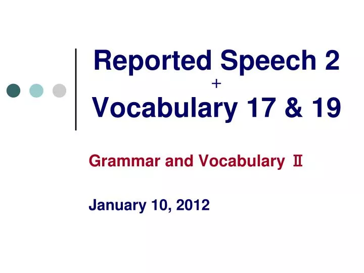 reported speech 2 vocabulary 17 19