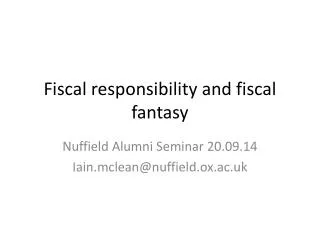 Fiscal responsibility and fiscal fantasy