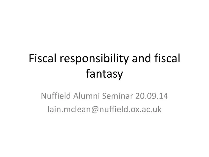 fiscal responsibility and fiscal fantasy