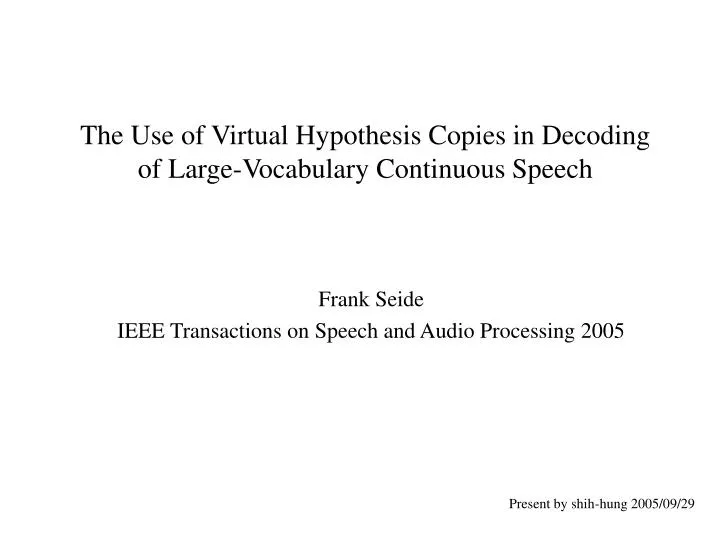the use of virtual hypothesis copies in decoding of large vocabulary continuous speech