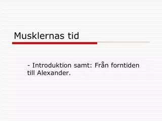 musklernas tid