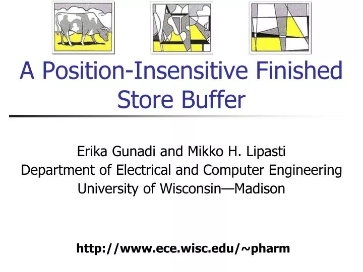 a position insensitive finished store buffer