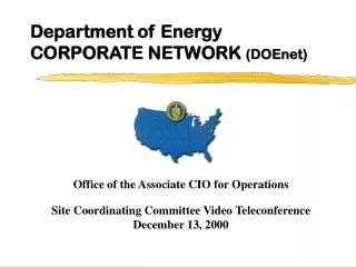 Department of Energy CORPORATE NETWORK (DOEnet)
