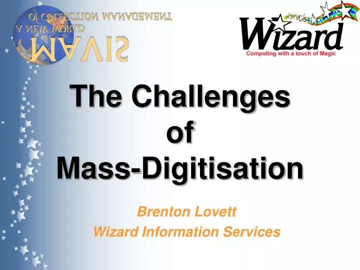 the challenges of mass digitisation