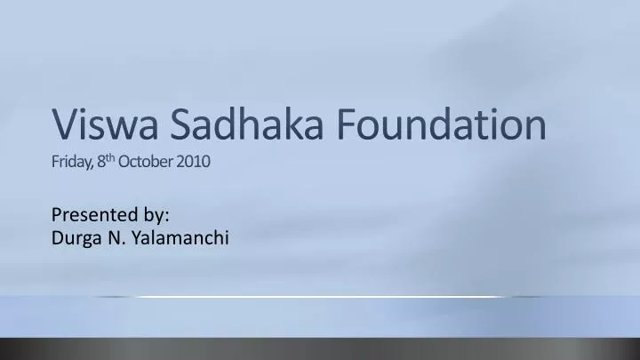 viswa sadhaka foundation friday 8 th october 2010