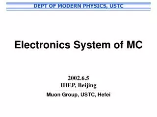 Electronics System of MC 2002.6.5 IHEP, Beijing ___________________________________________