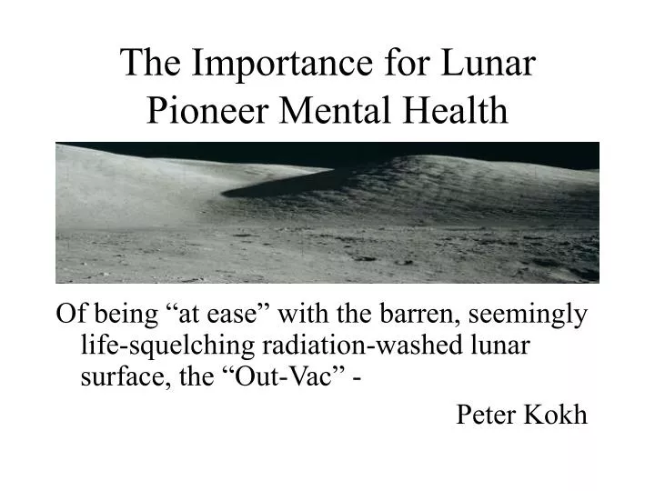 the importance for lunar pioneer mental health