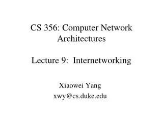 CS 356: Computer Network Architectures Lecture 9: Internetworking