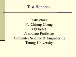 Test Benches