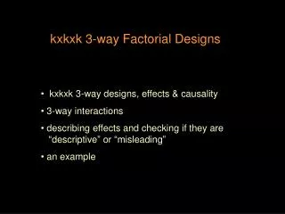 kxkxk 3-way Factorial Designs