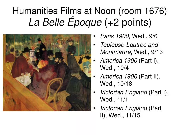 humanities films at noon room 1676 la belle poque 2 points