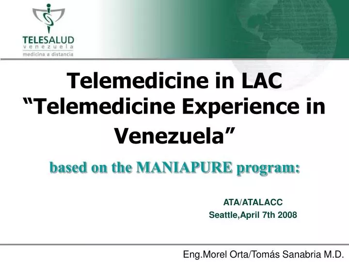 telemedicine in lac telemedicine experience in venezuela based on the maniapure program