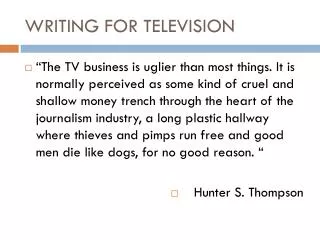 WRITING FOR TELEVISION