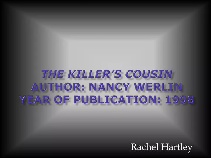 the killer s cousin author nancy werlin year of publication 1998