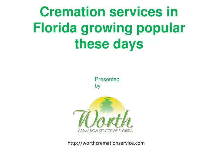 c remation services in florida growing popular these days