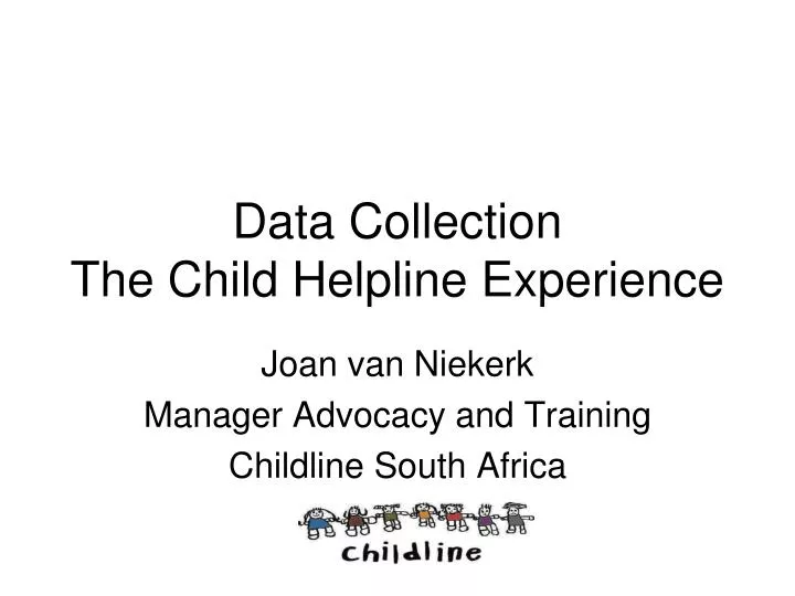 data collection the child helpline experience
