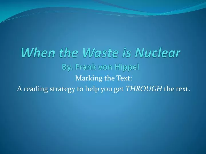 when the waste is nuclear by frank von hippel