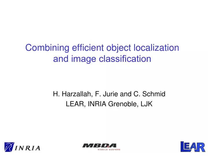 combining efficient object localization and image classi cation