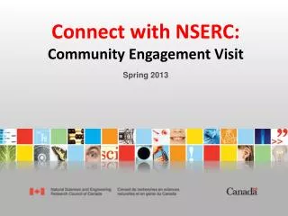 Connect with NSERC: Community Engagement Visit Spring 2013