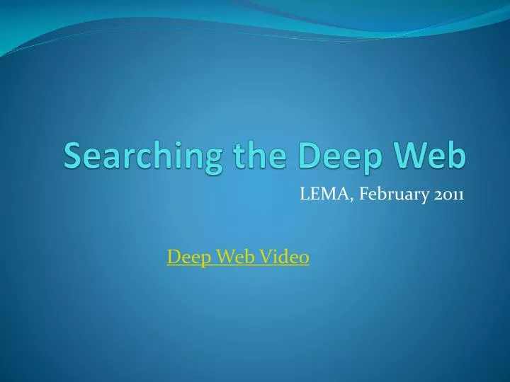 searching the deep web